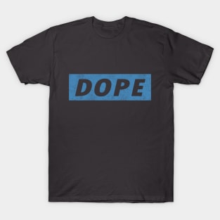 Dope T-Shirt